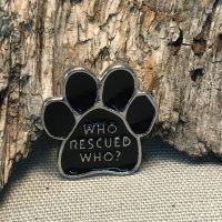 Broche - Pin Who Rescued Who