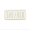 Pronouns Pin She/Her